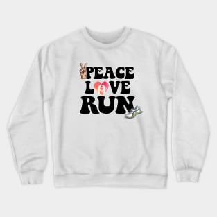 Peace Love Run Crewneck Sweatshirt